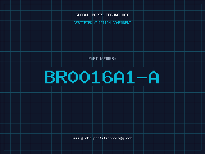 Aviation Part BR0016A1-A