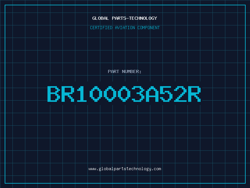 Aviation Part BR10003A52R