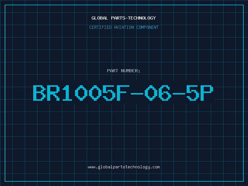 Aviation Part BR1005F-06-5P