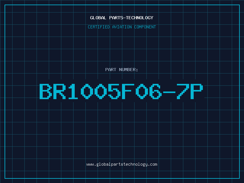 Aviation Part BR1005F06-7P