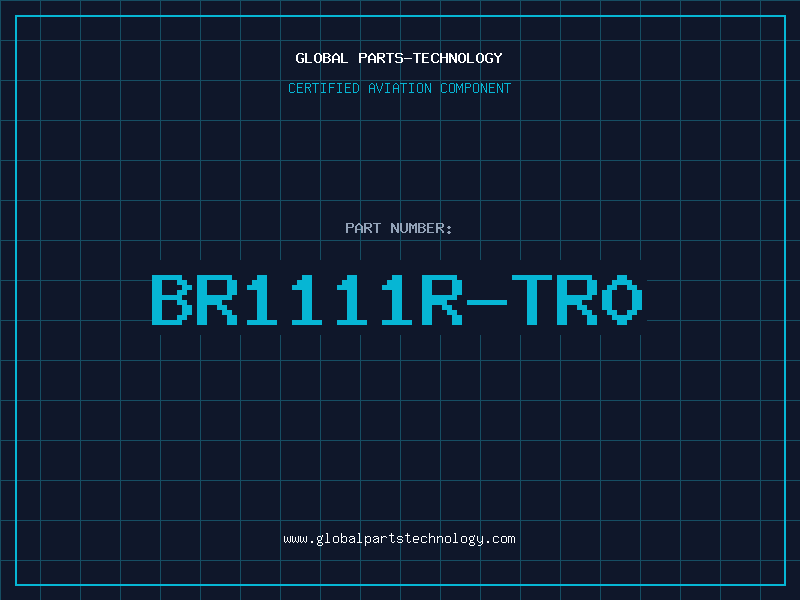Aviation Part BR1111R-TR0
