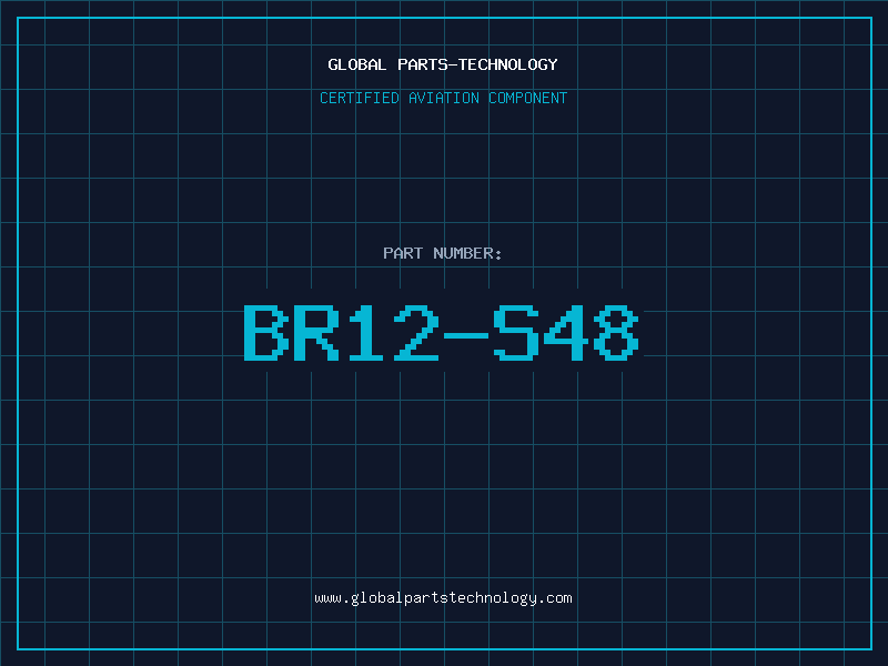 Aviation Part BR12-S48