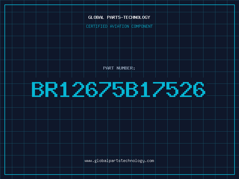 Aviation Part BR12675B17526