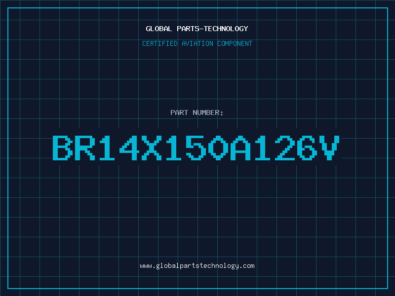 Aviation Part BR14X150A126V
