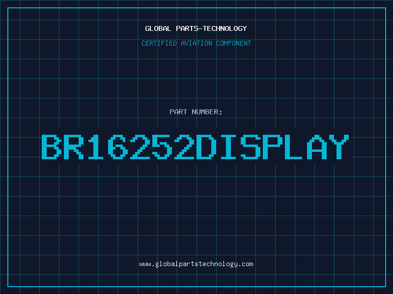 Aviation Part BR16252DISPLAY