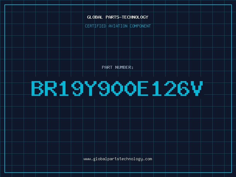 Aviation Part BR19Y900E126V