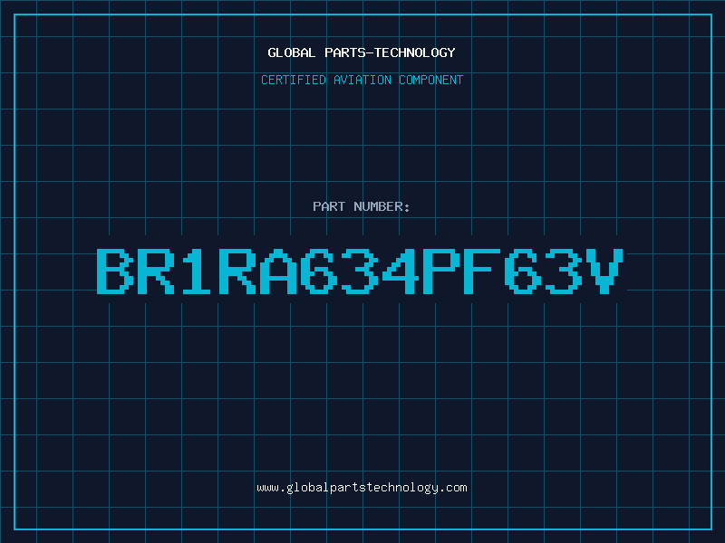 Aviation Part BR1RA634PF63V