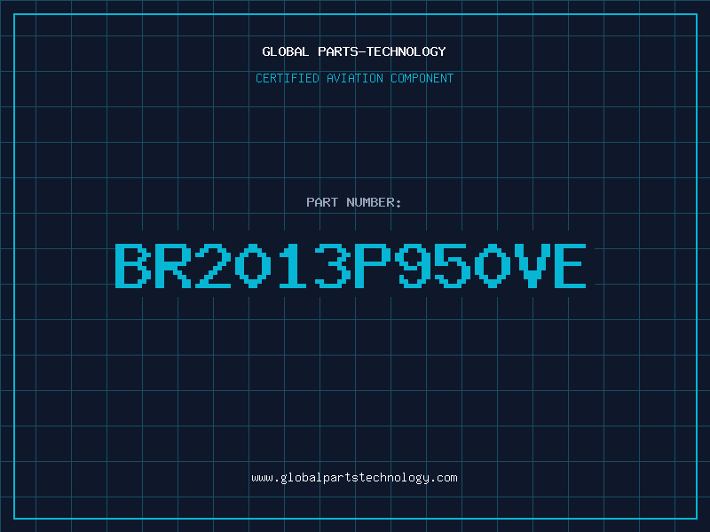 Aviation Part BR2013P950VE