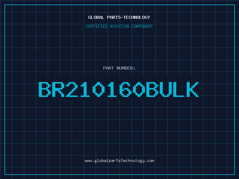 Aviation Part BR210160bulk