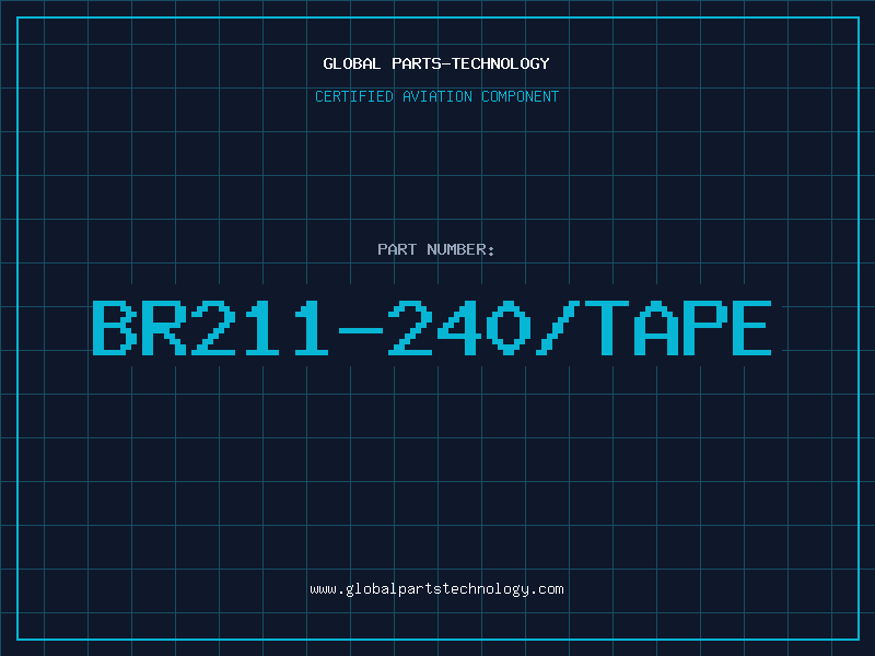 Aviation Part BR211-240/TAPE