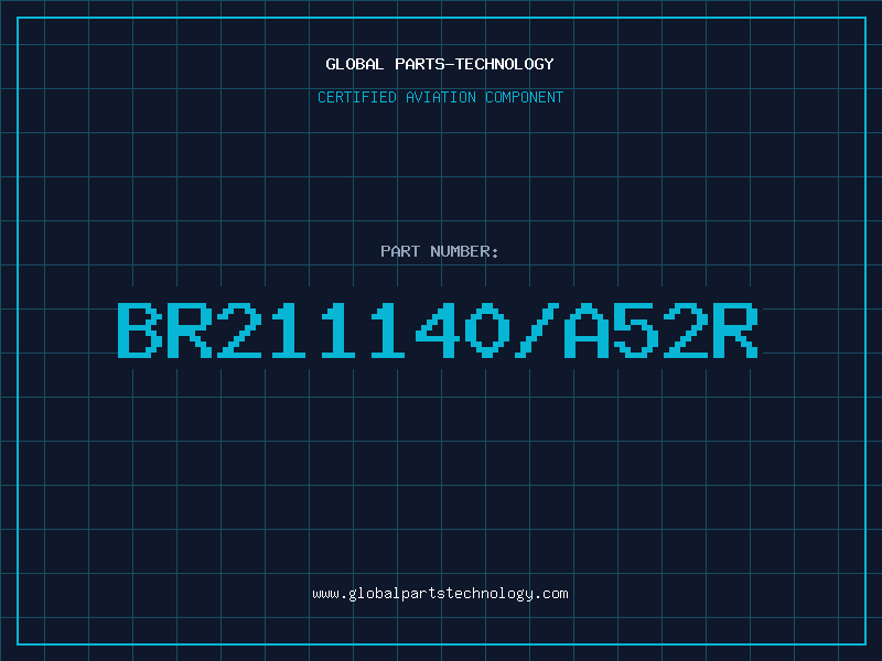 Aviation Part BR211140/A52R