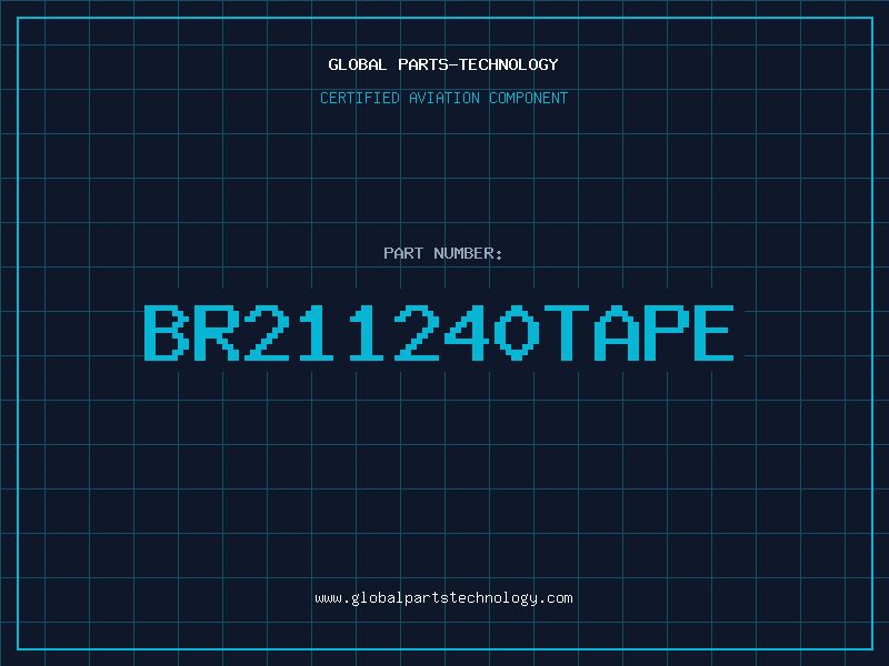 Aviation Part BR211240TAPE