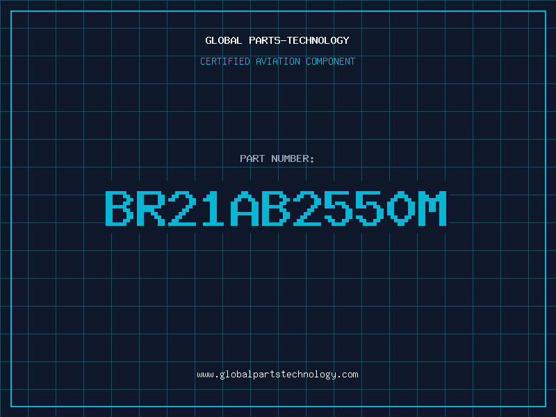 Aviation Part BR21AB2550M
