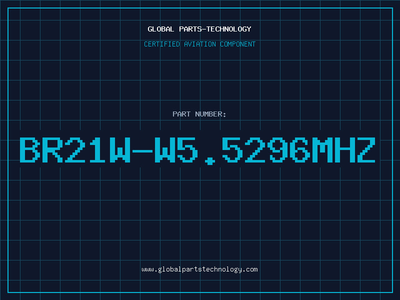 Aviation Part BR21W-W5.5296MHZ