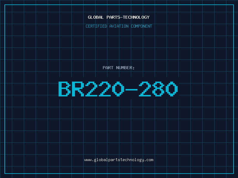 Aviation Part BR220-280