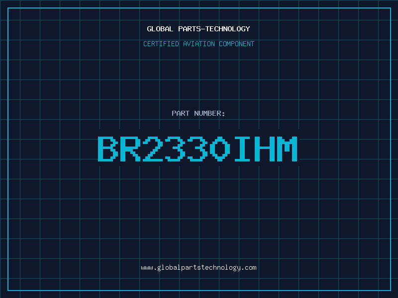 Aviation Part BR2330IHM