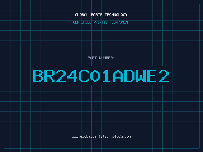 Aviation Part BR24C01ADWE2