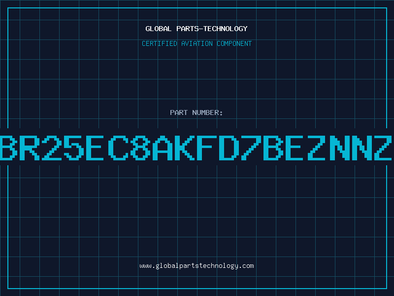 Aviation Part BR25EC8AKFD7BEZNNZ