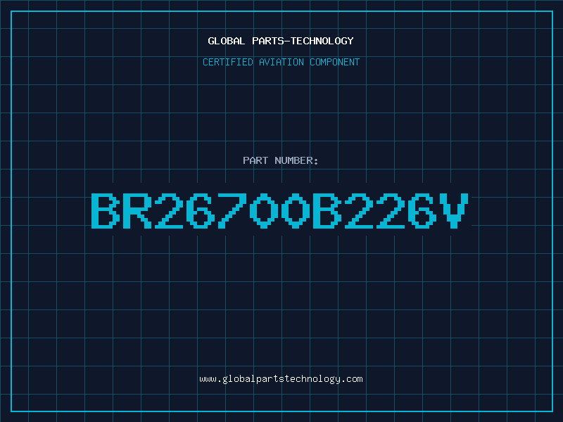 Aviation Part BR26700B226V