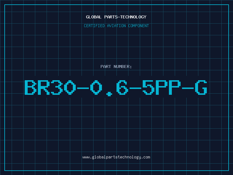 Aviation Part BR30-0.6-5PP-G