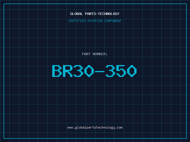 Aviation Part BR30-350