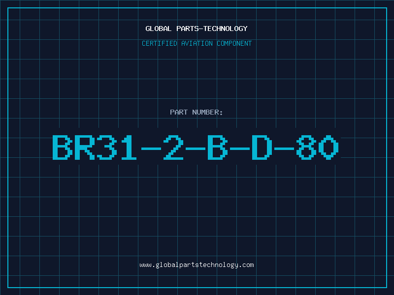 Aviation Part BR31-2-B-D-80