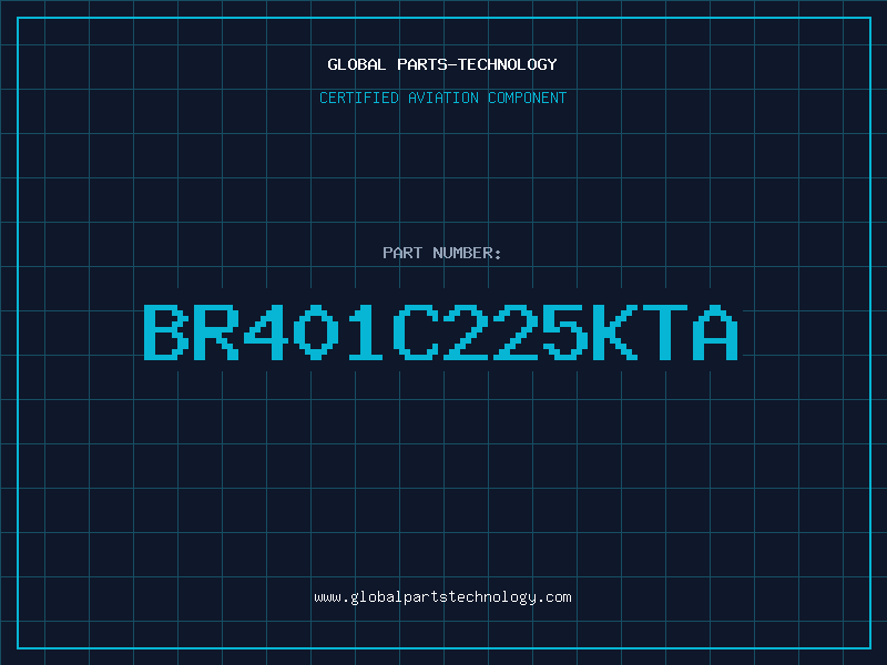 Aviation Part BR401C225KTA
