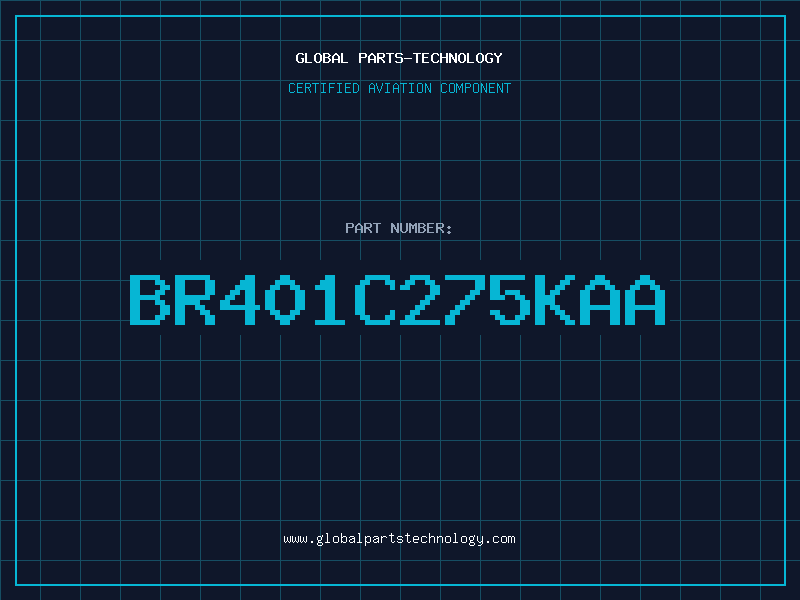 Aviation Part BR401C275KAA