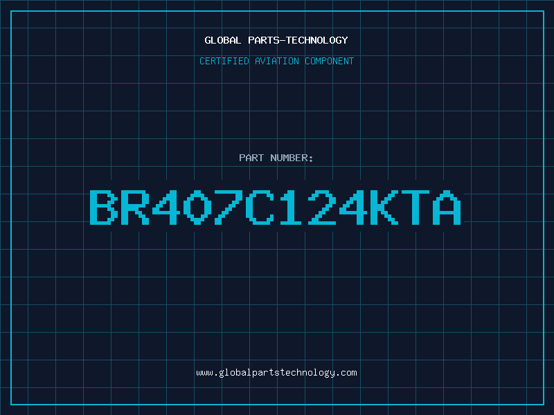 Aviation Part BR407C124KTA