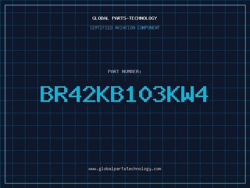 Aviation Part BR42KB103KW4