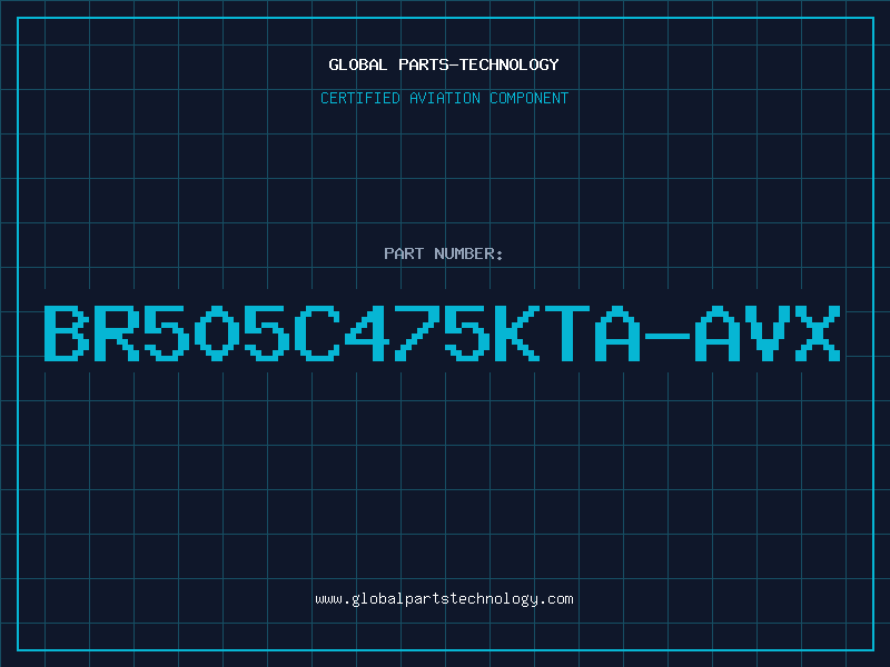 Aviation Part BR505C475KTA-AVX