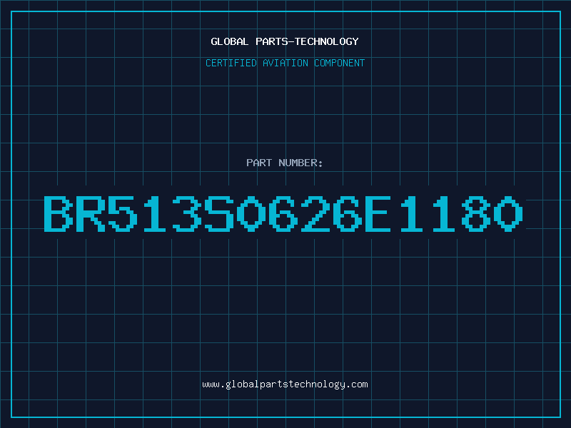 Aviation Part BR513S0626E1180