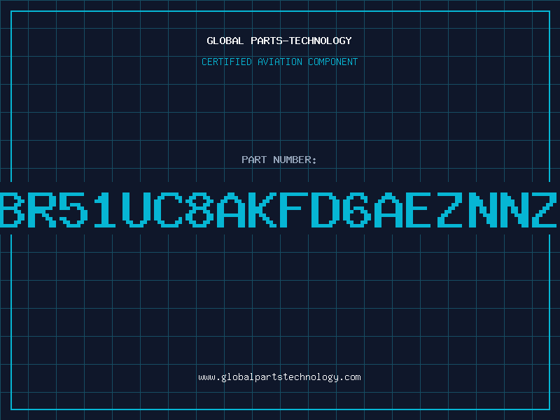 Aviation Part BR51UC8AKFD6AEZNNZ