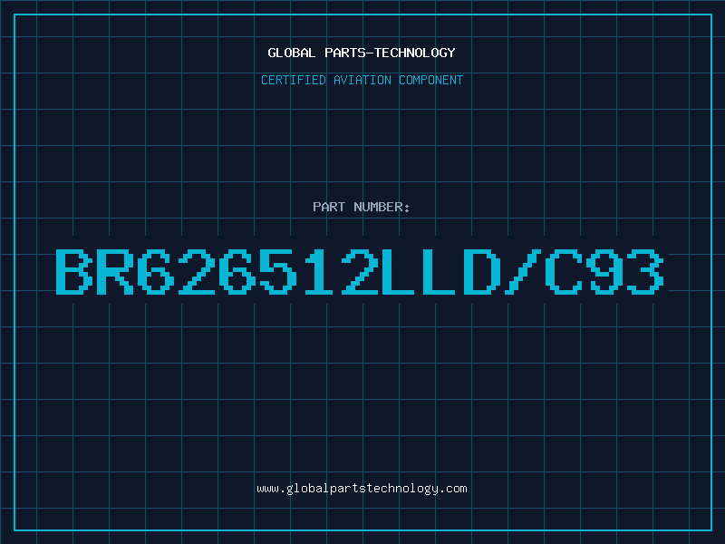 Aviation Part BR626512LLD/C93