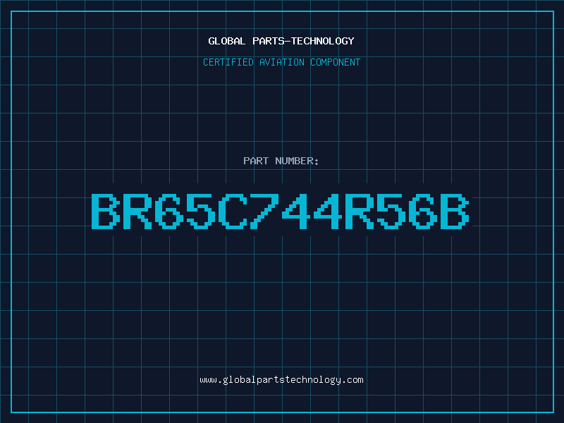 Aviation Part BR65C744R56B