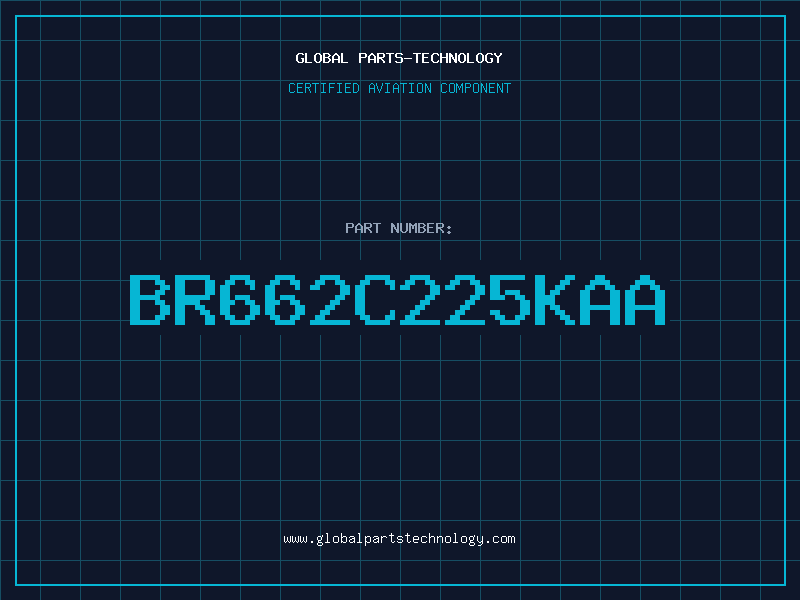 Aviation Part BR662C225KAA