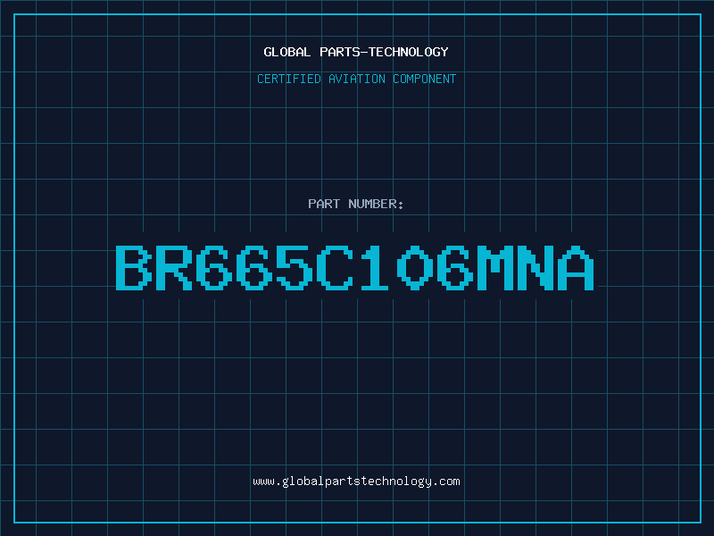 Aviation Part BR665C106MNA