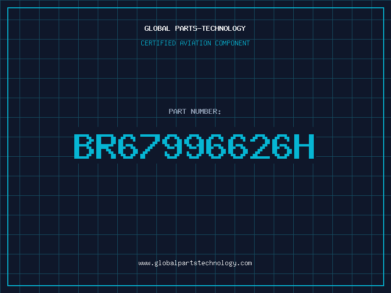 Aviation Part BR67996626H