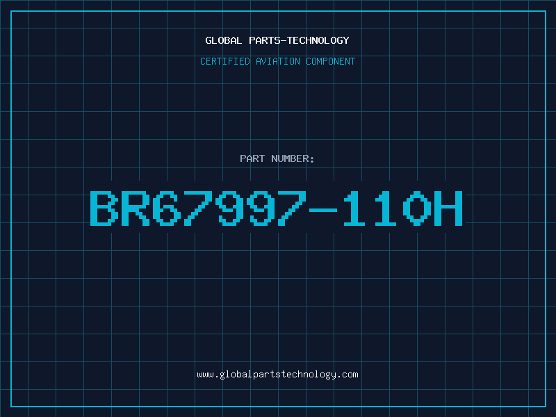 Aviation Part BR67997-110H