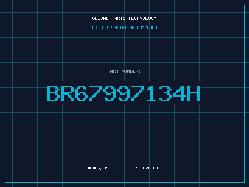 Aviation Part BR67997134H