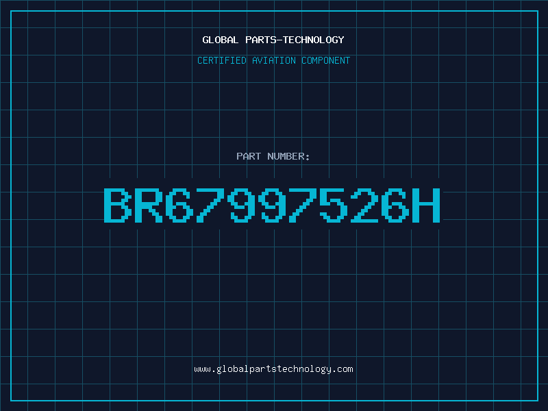 Aviation Part BR67997526H