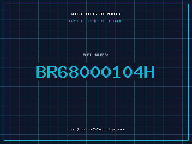 Aviation Part BR68000104H