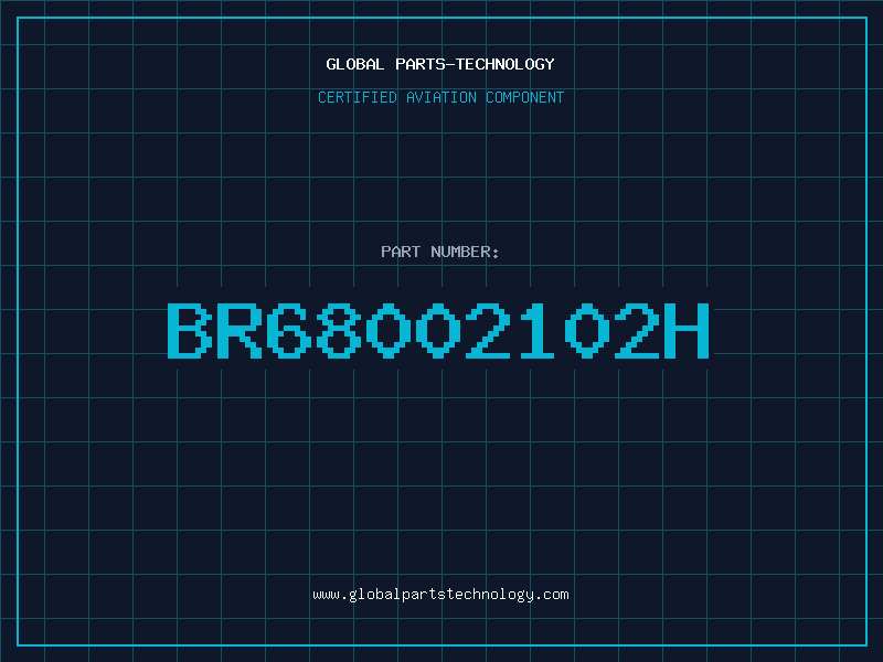 Aviation Part BR68002102H