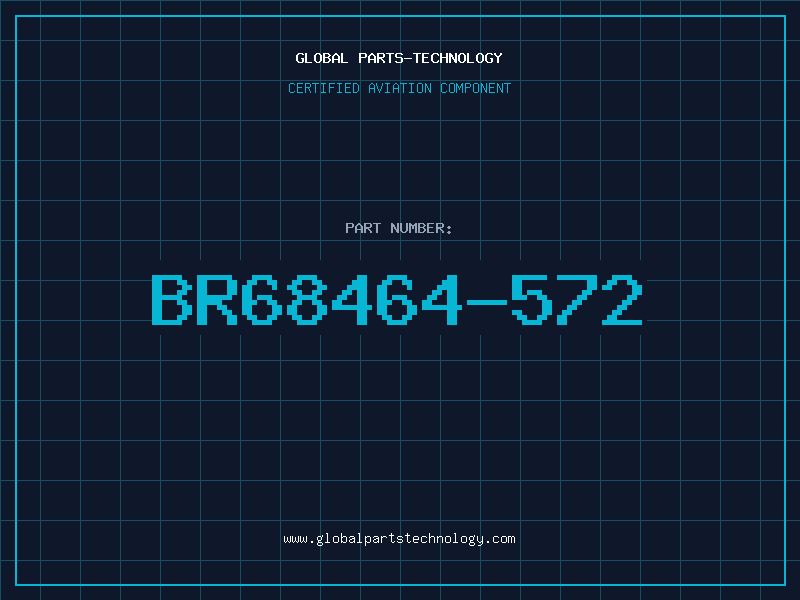 Aviation Part BR68464-572