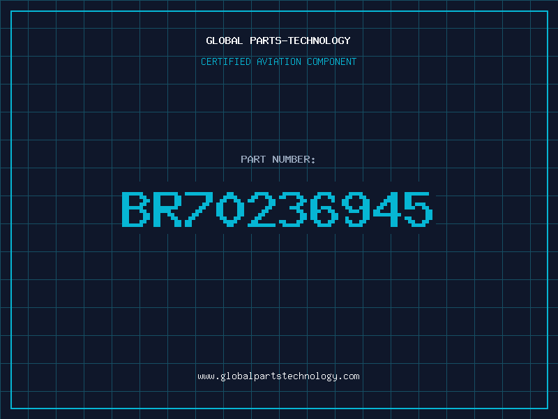 Aviation Part BR70236945