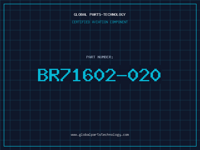 Aviation Part BR71602-020