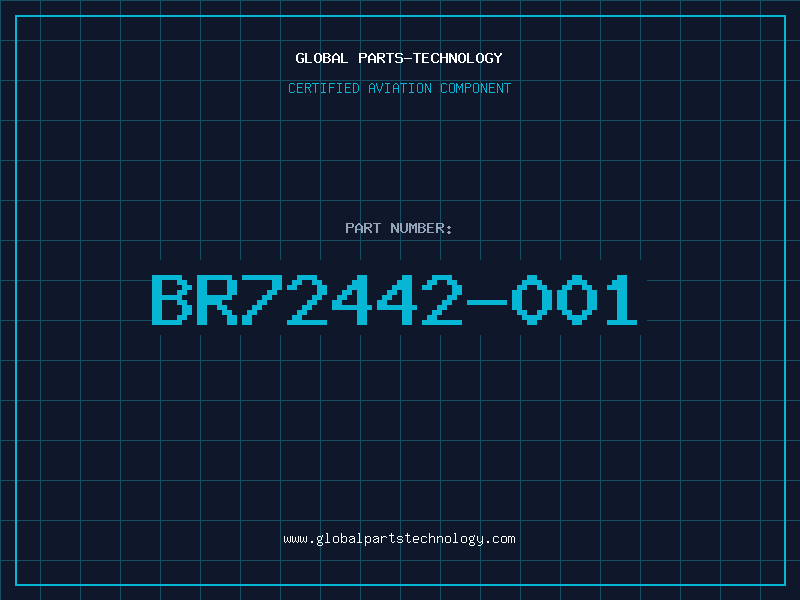 Aviation Part BR72442-001