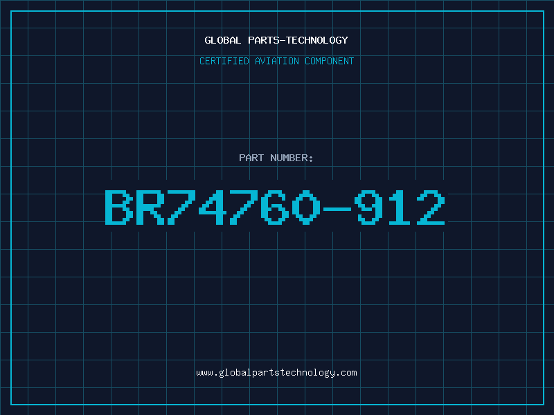 Aviation Part BR74760-912