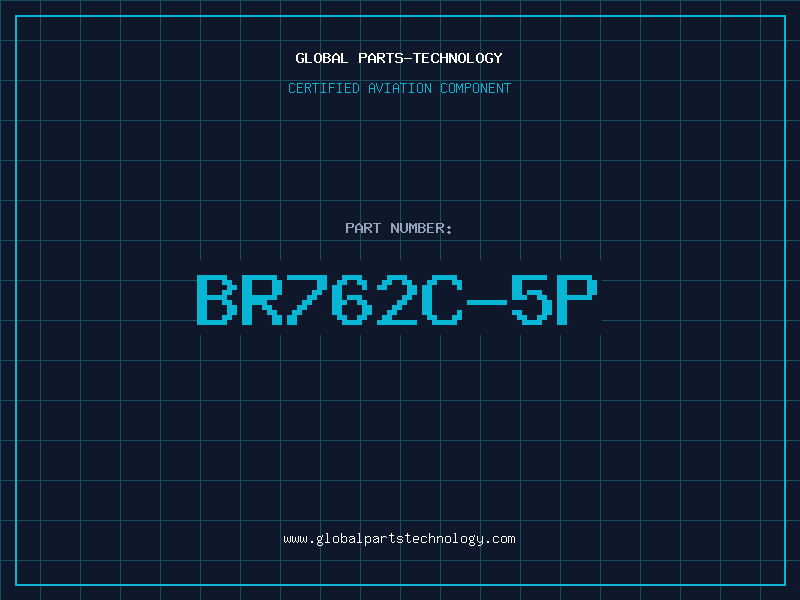 Aviation Part BR762C-5P