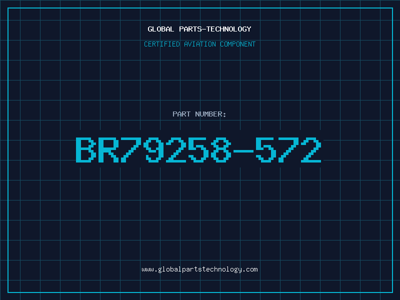 Aviation Part BR79258-572